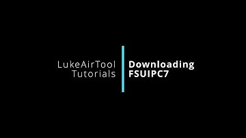 LukeAirTool Tutorial - Downloading FSUIPC7
