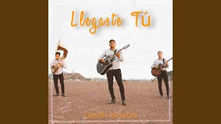 Video thumbnail of "Grupo Legado - Llegaste Tu"