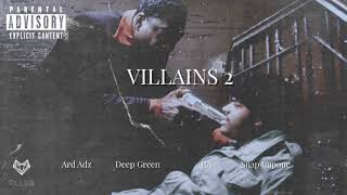 Ard Adz feat. Deep Green, RA & Snap Capone - Villains 2 (Remix)