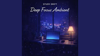 Deep Focus Drift