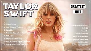 Taylor Swift Songs Playlist 2024 - Top Tracks 2024 Playlist - Billboard Best Singer Taylor Swift