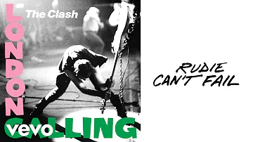 The Clash - Rudie Can't Fail (Official Audio)