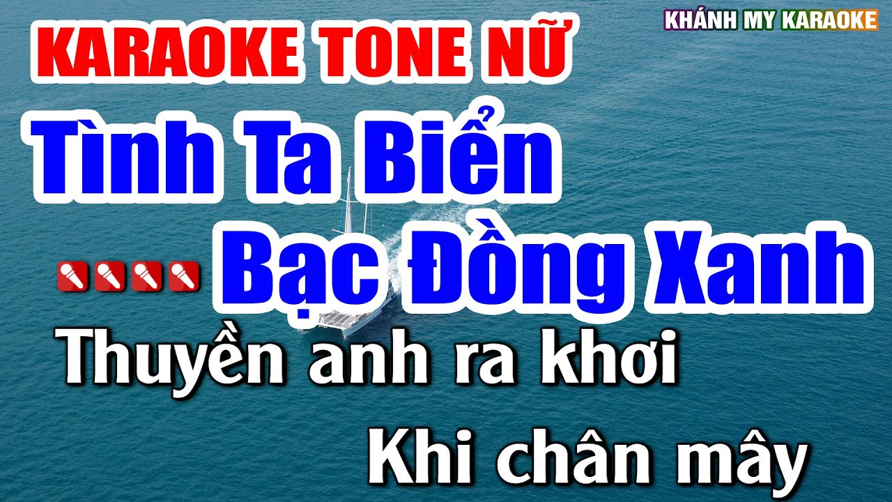 Tình Ta Biển Bạc Đồng Xanh Karaoke Tone Nữ Beat Chuẩn Dễ Hát Nhất