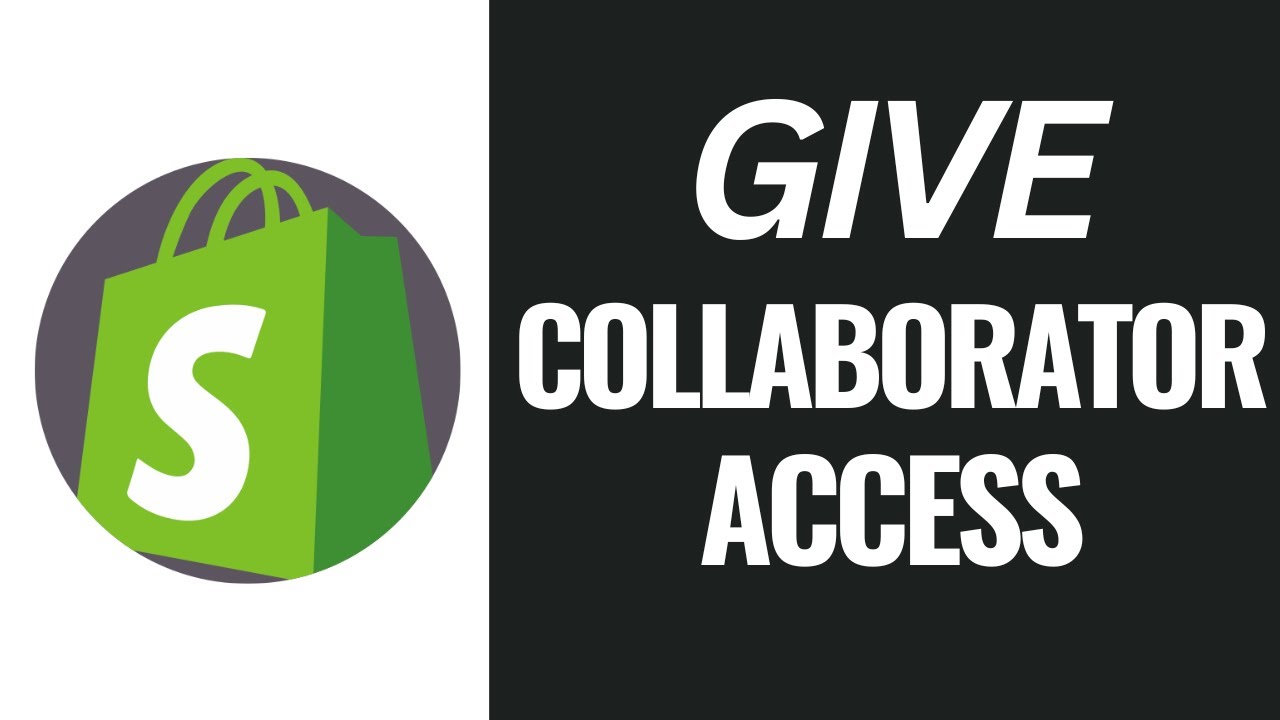 how-to-give-collaborator-access-in-shopify-youtube