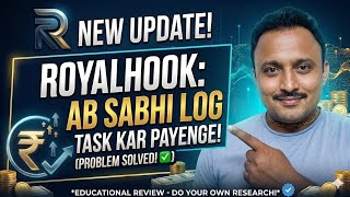 RoyalHook Naya Update! 🚨 Ab Sabhi Log Task Kar Payenge | Full Details 2026