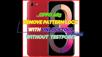 OPPO A83 REMOVE PATTERN LOCK WITH UNLOCKTOOL(WITHOUT TESTPOINT)