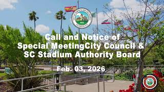 Call and Notice of Special Meeting of the City Council & SC Stadium Authority Board  - Feb. 03, 2026
