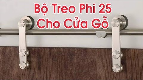 Cách Lắp Bộ Bánh Xe Phi 25 Cho Cửa Gỗ Treo Trượt