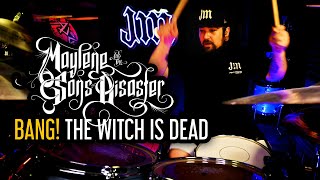 Maylene & the Sons of Disaster - Bang! The Witch is Dead - Drum Cover - JamesM