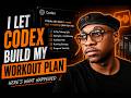 I Let AI Codex Build My Workout Plan — Here’s What Happened