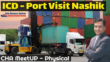ICD Port Visit Nashik -Know About Inland Container Depo ICD | CHA Export Knowledge With Chetan Verma