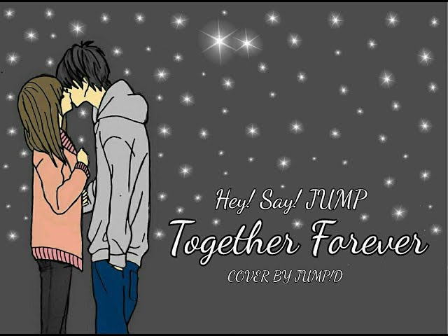 Hey! Say! JUMP - Together forever