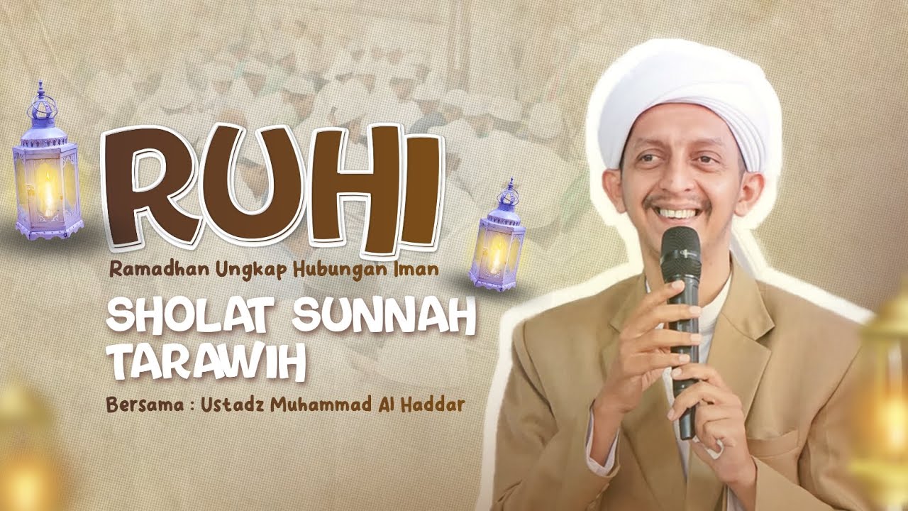 SHOLAT SUNNAH TARAWIH || Ustadz Muhammad Al Haddar