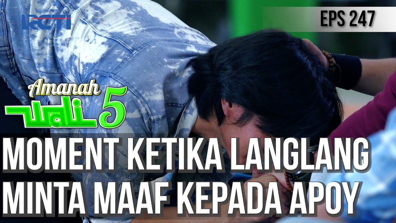 LANGLANG TERSADAR, BAHWA SEMUA PERKATAAN APOY MEMANG BENAR  - AMANAH WALI 5 [PART 3]