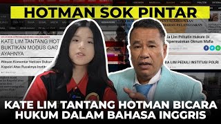 HOTMAN SOK PINTAR, KATE LIM TANTANG BICARA HUKUM DALAM BAHASA INGGRIS