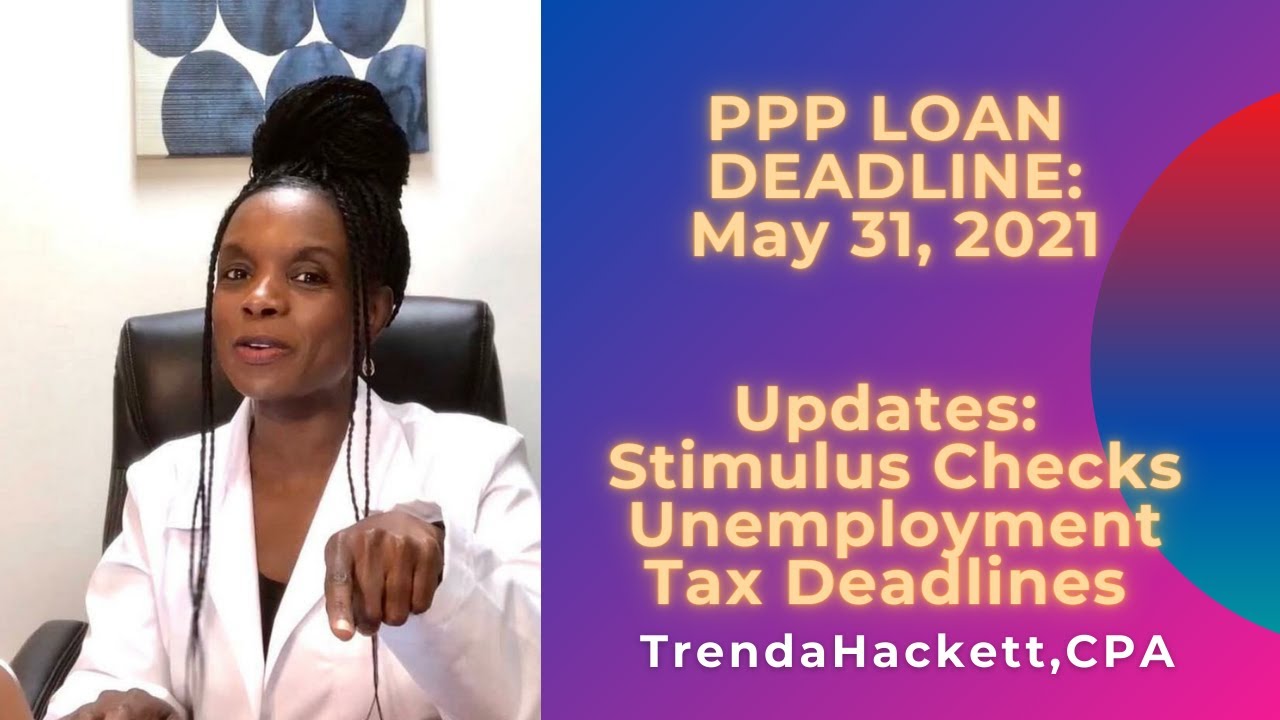 What You Need To Know! PPP Loan, Stimulus Checks, Unemployment, Tax