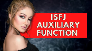 ISFJ Auxiliary Function|Personality Types