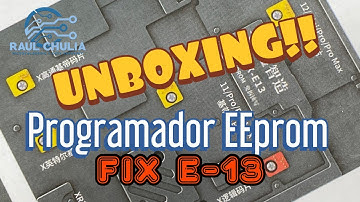 📣📣 UNBOXING PROGRAMADOR EEPROM 📱 XINZHIZAO 🚨 FIX-E13