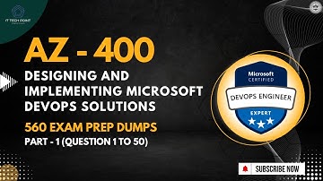 AZ-400: Designing and Implementing Microsoft DevOps Solutions | Exam Practice Questions | Part 1
