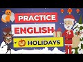 Listening English Conversation Practice | Learn English Holidays