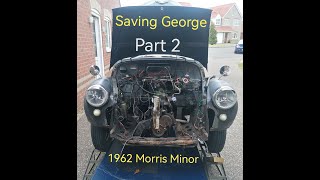Saving George Part 2  George the Morris Minor