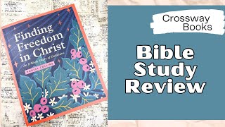 Book Review - Finding Freedom In Christ - Crossway Books #biblestudy