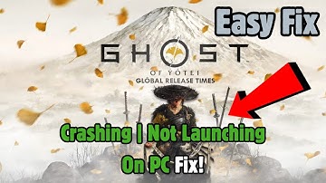 Ghost of Yotei How To Fix Crashing | Ghost of Yotei Not Launching On PC