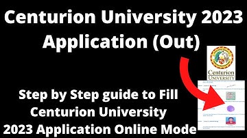 Centurion University Admission 2023 Application (Started)- How to Fill Application Form Online Mode