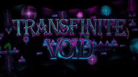 HARDEST TPLL LEVEL - Transfinite void by Illuminati65 (me) and KH4CB5 [UPDATED]