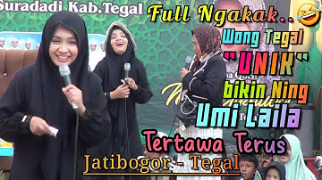 🔴 Pengajian Full Ngakak Ning Umi Laila Terbaru  || Jatibogor Suradadi Kabupaten Tegal