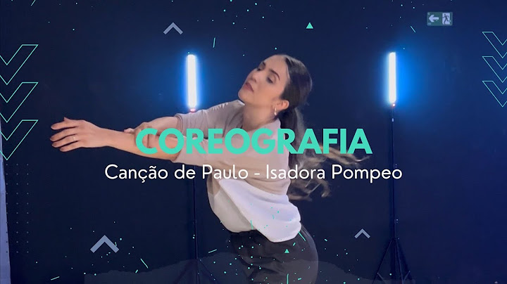 Canção de Paulo - Isadora Pompeu | Coreografia