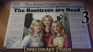 [The Roottrees Are Dead] Episodio 3: Oggi apriamo la busta?