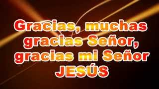 Video voorbeeld van "Gracias señor gracias mi señor Jesus - Marcos Witt"