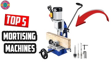 Best Mortising Machines On The Market