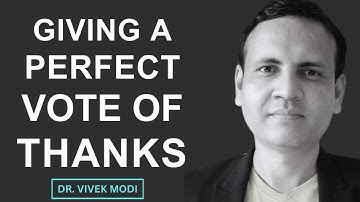 Vote Of Thanks l Public Speaking | How To Give A Thank You Speech? | Dr. Vivek Modi