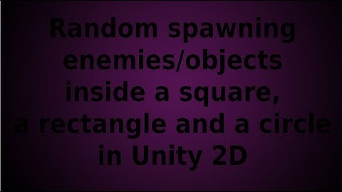 Random spawning enemies/objects in Unity 2D | The fastest way to do it!