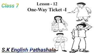 One way ticket -1 Class 7 english  MP board |One Way ticket -1 Class 7 Lesson 12 English