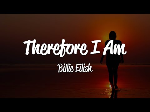 Billie Eilish - Therefore I Am (Lyrics)