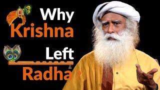 Why Krishna Left Radha | Sadhguru