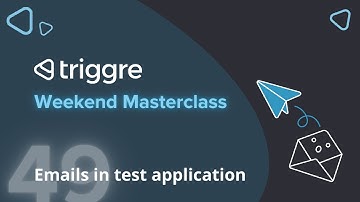Prevent email mishaps while testing your no-code application | Triggre Weekend Masterclass