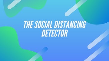Social distancing detector