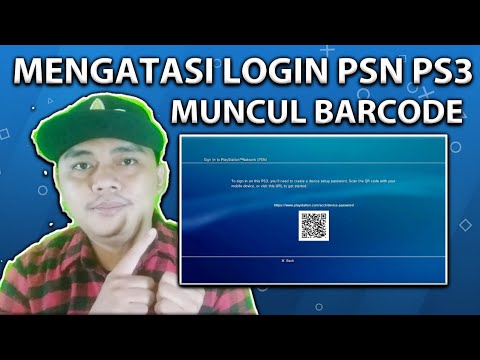 CARA MENGATASI - LOGIN PSN PS3 - MUNCUL BARCODE || TERBARU || 2022