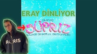 Eray - Gülben Ergen Süpriz Remix (feat. Era7capone) Dinliyor Resimi