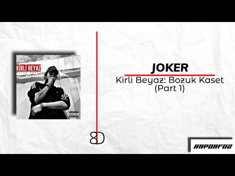 Joker - Kirli Beyaz: Bozuk Kaset (Part 1) 8D