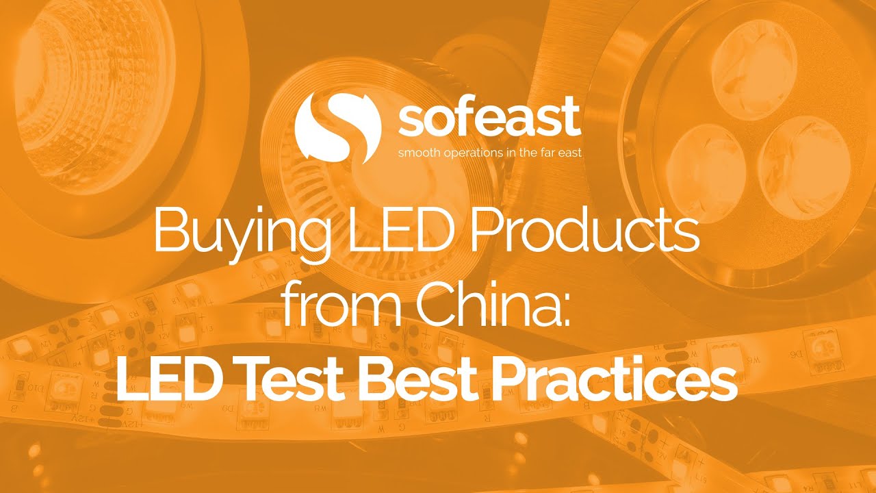 Buying LED Products from China LED Test Best Practices YouTube