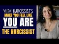 When narcissists make you feel like YOU ARE the narcissist