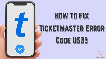 How to Fix Ticketmaster Error Code U533 (Multiple Answers!)