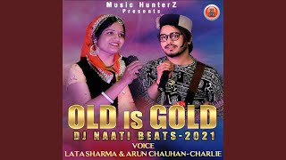 Old Is Gold DJ Naati Beats 2021