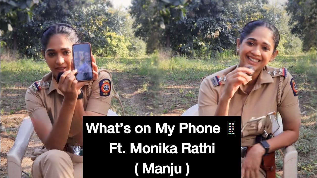 What’s on my phone ft. Monika Rathi (Manju ) #inspectormanju #whatsonmyiphone #celebritykatta 