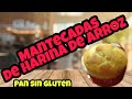 MANTECADAS DE HARINA DE ARROZ (Pan sin Gluten)